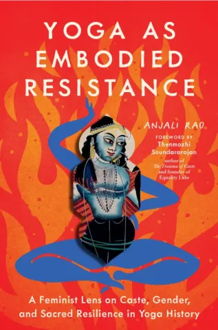A book cover with the words Yoga as Embodied Resistance with someone sitting in sukhasana