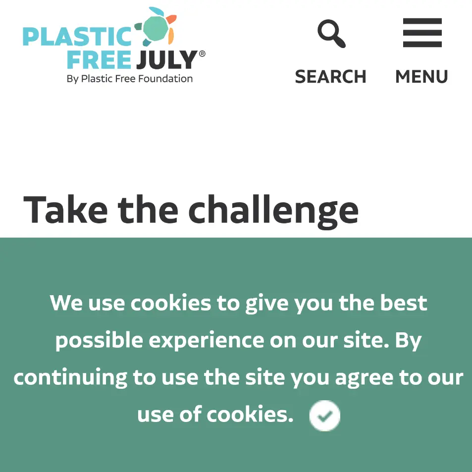 The Plastic Free July "Take the challenge" page, with a cookie banner that reads, "By continuing to use the site you agree to our use of cookies."